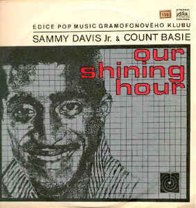 SAMMY DAVIS JR, + COUNT BASIE - OUR SHINING HOUR